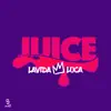 Lavida Loca - Juice - Single